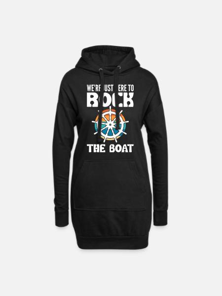 We're Just Here To Rock The Boat Bootskapitän - Hoodie-Kleid - Schwarz