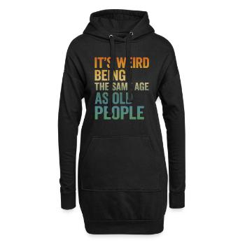 Même âge que les personnes âgées – Drôle de dicton rétro - Sweat-shirt à capuche long Femme - noir - Devant