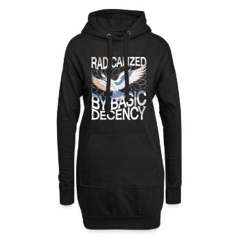 Radicalized by Basic Decency Statement Art - Hoodie Dress - black - Front