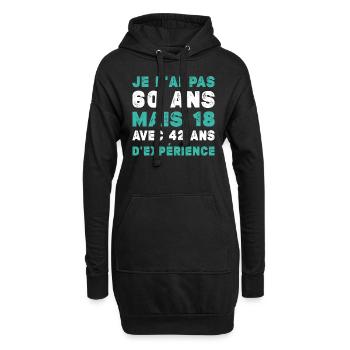 Je N'ai Pas 60 Ans Mais 18 Et 42 Ans D'expérience - Sweat-shirt à capuche long Femme - noir - Devant
