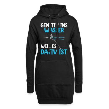 Genitiv Ins Wasser Weil Es Dativ Ist - Hoodie-Kleid - Schwarz - Vorne