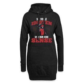 So Viele Idioten Und Nur Eine Sense - Hoodie-Kleid - Schwarz - Vorne