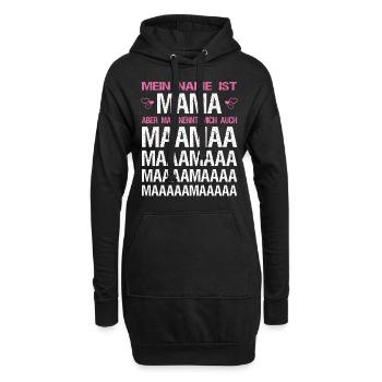 Mein Name ist Mama aber man nennt mich auch Maamaa - Hoodie-Kleid - Schwarz - Vorne