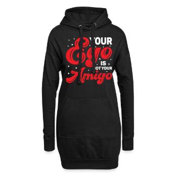 Your Ego Is Not Your Amigo 81 - Hoodie-Kleid - Schwarz - Vorne