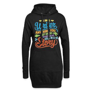 Anything You Say Or Do May Be Used In A Story 37 - Hoodie-Kleid - Schwarz - Vorne