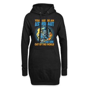 You Must Be An Astronaut - Funny Space Jokes - Hoodie-Kleid - Schwarz - Vorne