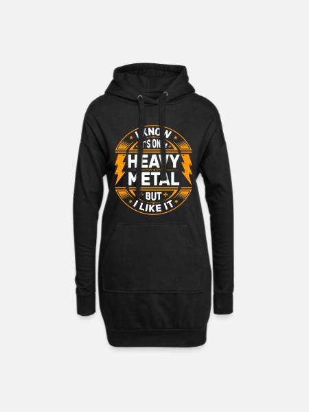Ich weiß, dass es nur ein Heavy-Metal-Abzeichen ist - Hoodie-Kleid - Schwarz