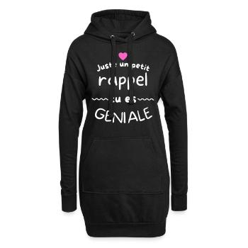 juste un petit rappel tu es géniale cadeau - Sweat-shirt à capuche long Femme - noir - Devant