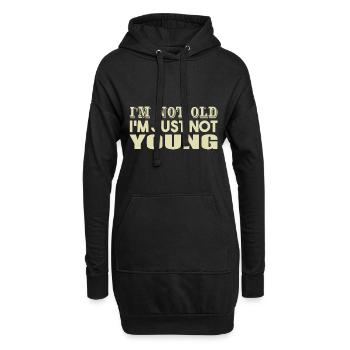 I'm not Old I'm Just Not Young - Hoodie-Kleid - Schwarz - Vorne