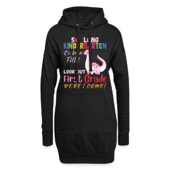 So lange Kindergarten hat es Spaß gemacht, pass auf 1st auf - Hoodie-Kleid - Schwarz - Vorne