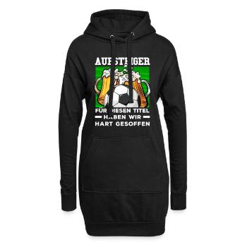 Fussball Mannschaftsfahrt Spruch Aufsteiger - Hoodie-Kleid - Schwarz - Vorne