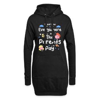 C’est génial comment les parents paient partout - Sweat-shirt à capuche long Femme - noir - Devant