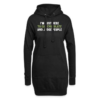 I'm Just Here To Eat Chocolate And Judge People - Hoodie-Kleid - Schwarz - Vorne