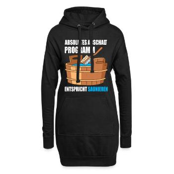 Absolutes abschalt Programm entspricht Saunieren - Hoodie-Kleid - Schwarz - Vorne