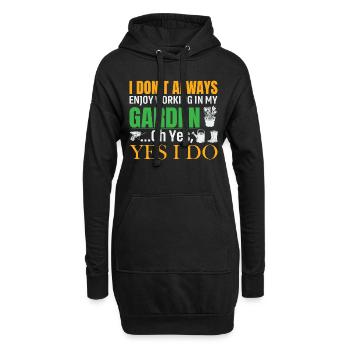 Ich arbeite nicht immer gerne in meinem Garten, oh ja - Hoodie-Kleid - Schwarz - Vorne