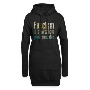 Antifaschismus - Faschismus ist Kapitalismus plus Mord - Hoodie-Kleid - Schwarz - Vorne