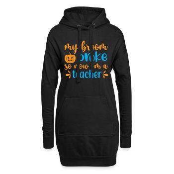 My broom broke so now i m a teacher - halloween - Sweat-shirt à capuche long Femme - noir - Devant