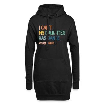 Je ne peux pas ma fille a la danse danse maman - Sweat-shirt à capuche long Femme - noir - Devant