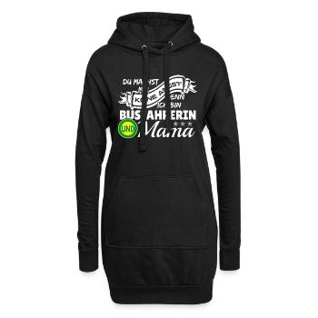Ich bin Busfahrerin und Mama - Hoodie-Kleid - Schwarz - Vorne