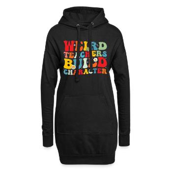 Weird Teachers Build Character Teacher Groovy - Hoodie Dress - black - Front