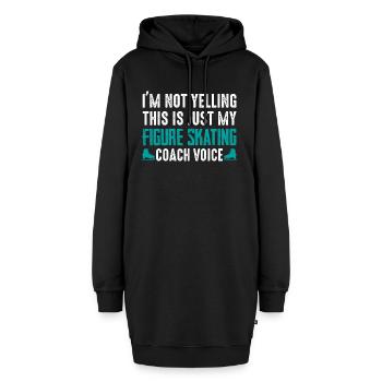 I'm Not Yelling Figure Skating Coach Voice Skate I - Hoodie-Kleid - Schwarz - Vorne