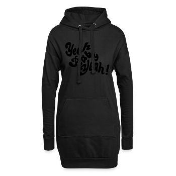 Yeah Baby Yeah! - Hoodie-Kleid - Schwarz - Vorne