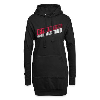 you would understand Zitat - Hoodie-Kleid - Schwarz - Vorne