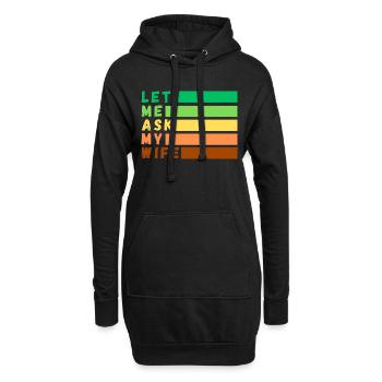 Permettez-moi de demander à ma femme - Sweat-shirt à capuche long Femme - noir - Devant