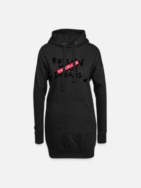 Follow your Dreams Cancelled - Hoodie-Kleid - Schwarz