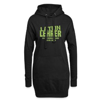 Lateinlehrer - Wie ein normaler Lehrer nur cooler - Hoodie-Kleid - Schwarz - Vorne