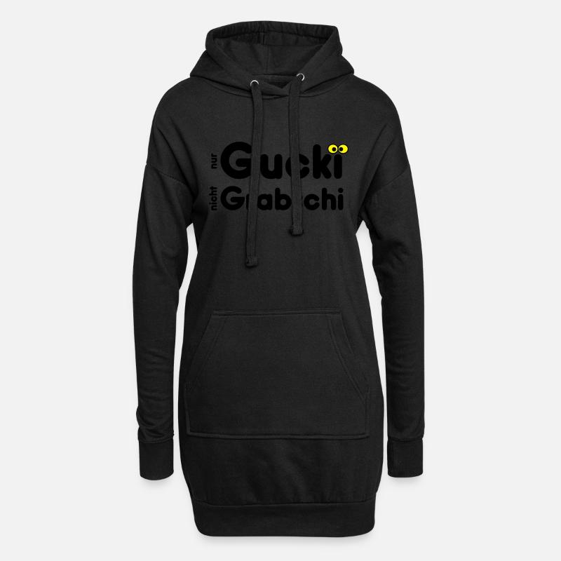 Nur Gucki - nicht Grabschi - Hoodie-Kleid - Schwarz