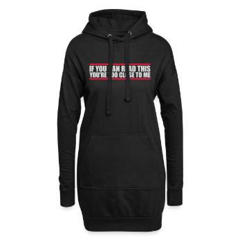 trop près de moi - Sweat-shirt à capuche long Femme - noir - Devant