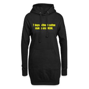 7 jours sans café font une citation drôle faible - Sweat-shirt à capuche long Femme - noir - Devant
