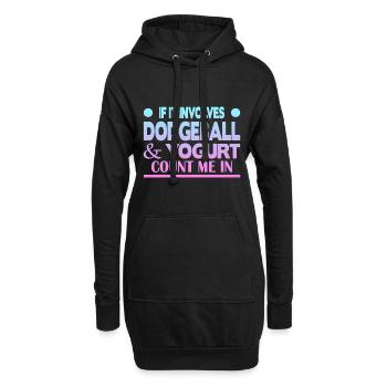 If it involves Dodgeball & Yogurt count me in - Hoodie-Kleid - Schwarz - Vorne
