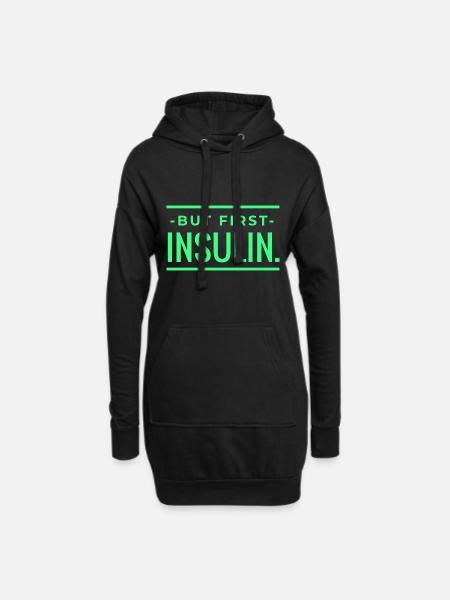 Diabetes Insulin Spruch Witzig Lustig Geschenkide - Hoodie-Kleid - Schwarz