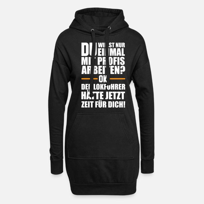 Lokführer Spruch - Hoodie-Kleid - Schwarz