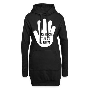 je vote et je dis il bluffe cite peur film t-shirt - Sweat-shirt à capuche long Femme - noir - Devant