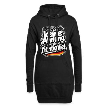 Ich hab keine Ahnung, aber davon richtig viel - Hoodie-Kleid - Schwarz - Vorne
