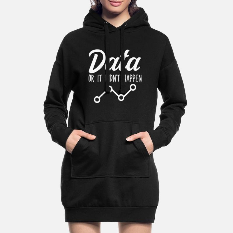 Daten oder es ist nicht passiert Data Analyst Data Tees Hoodie-Kleid