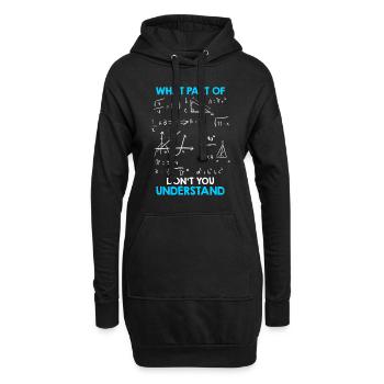 Quelle partie des mathématiques ne comprenez-vous pas? - Sweat-shirt à capuche long Femme - noir - Devant