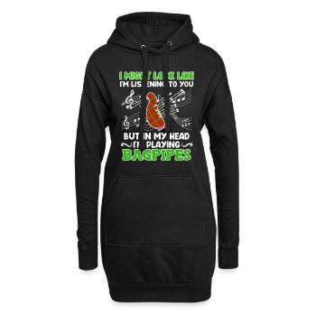 Scheint als höre ich zu aber Kopf spielt Dudelsack - Hoodie-Kleid - Schwarz - Vorne