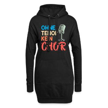 Musik Ohne Tenor kein Chor Sänger singen - Hoodie-Kleid - Schwarz - Vorne