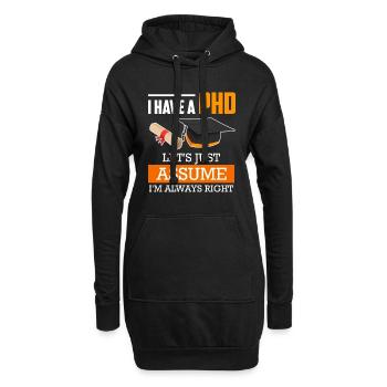 Doctor degree I always have right doctorate degree - Hoodie Dress - black - Front