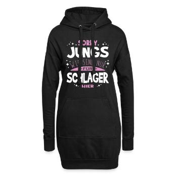 Sorry Jungs Wir sind nur für Schlager hier - Hoodie-Kleid - Schwarz - Vorne