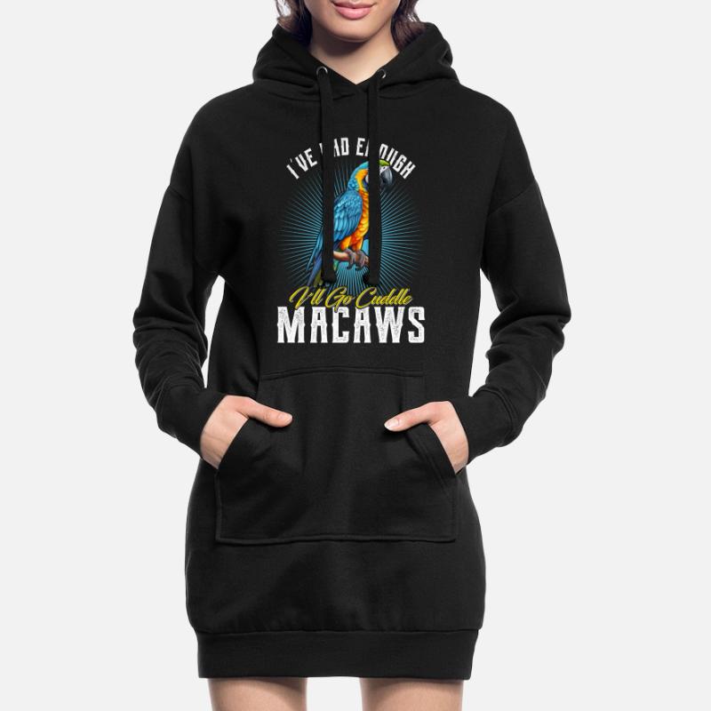 Ara Vogel I ́ve had enough I ́ll go Cuddle Macaws Hoodie Dress