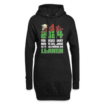 Abitur 2024 Für Dieses Shirt Musste ich Lustiges - Hoodie-Kleid - Schwarz - Vorne