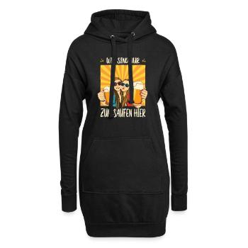 Wir Sind Nur Zum Saufen Hier Bier Partyurlaub - Hoodie-Kleid - Schwarz - Vorne