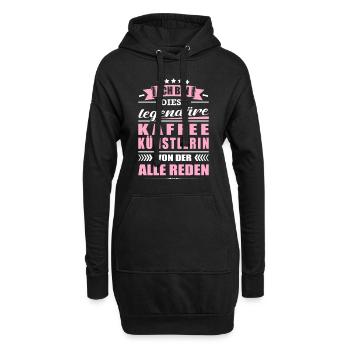 Ich Bin Diese Legendäre Kaffeekünstlerin - Hoodie-Kleid - Schwarz - Vorne