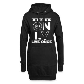 You only live once man lebt nur ein mal Spruch - Hoodie-Kleid - Schwarz - Vorne