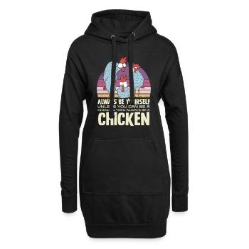 Sei Immer Du Selbst Außer Du Kannst Ein Huhn Sein - Hoodie-Kleid - Schwarz - Vorne